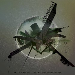 Return To Paradise: B-Sides and Remixes
