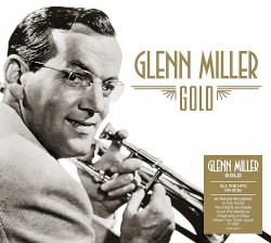 Glenn Miller: Gold