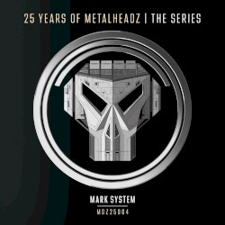 25 Years of Metalheadz - Part 4
