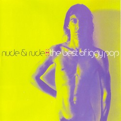 Nude & Rude: The Best of Iggy Pop