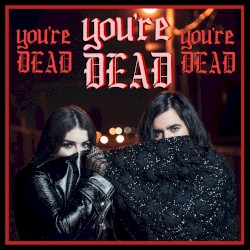 You’re Dead