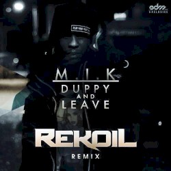Duppy & Leave (Rekoil remix)