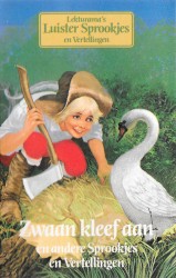 Zwaan Kleef Aan En Andere Sprookjes En Vertellingen