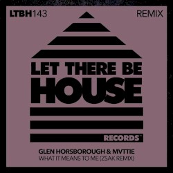 What It Means To Me (Zsak Remix)
