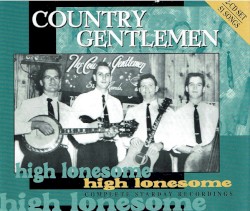 High Lonesome: Complete Starday Recordings