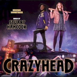 Crazyhead (Music from the Original TV Series)