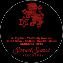 That's My Number / Badboy / Smokin' Sensi