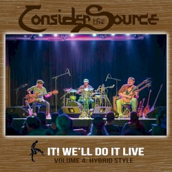 F**K It! We'll Do It Live - Volume 4: Hybrid Style