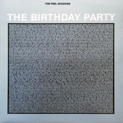 The Peel Sessions: The Birthday Party II
