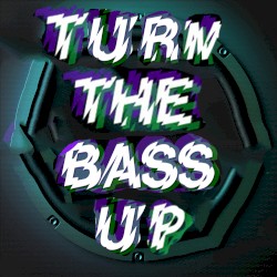 turn the bass up