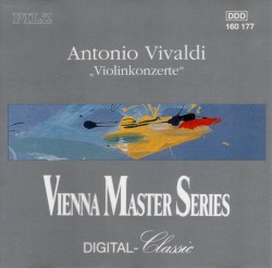 Vienna Master Series: Antonio Vivaldi "Violinkonzerte"