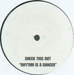 Rhythm Is a Dancer (Check This Out)
