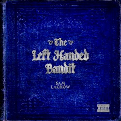 The Left Handed Bandit