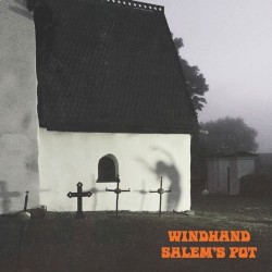 Windhand / Salem's Pot