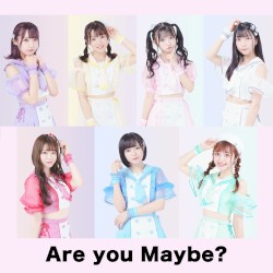 Are you Maybe?
