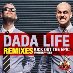 Kick Out the Epic Motherf**ker (remixes)