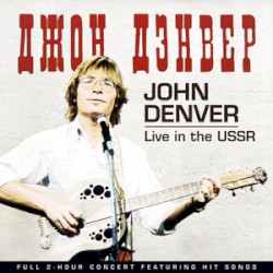 John Denver - Live in the U.S.S.R.