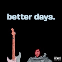 Better Days: The Collection