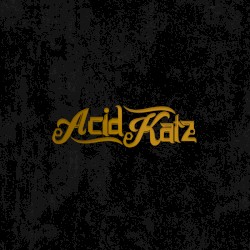 Acid Katz LP