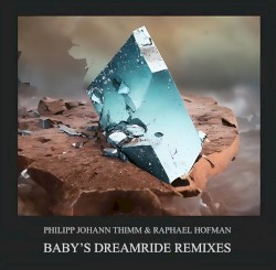 Baby’s Dreamride (remixes)