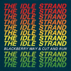 Blackberry Way & Cut And Run