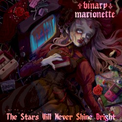 The Stars Will Never Shine Bright