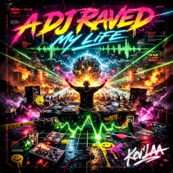A DJ Raved My Life