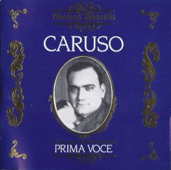Prima Voce: Caruso