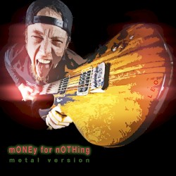 Money for Nothing (Metal Version)