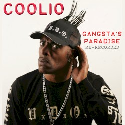 Gangsta’s Paradise (re‐recorded)