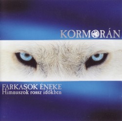 Farkasok Éneke - Himnuszok Rossz Időkben