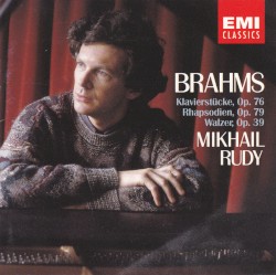 Klavierstücke, op. 76 / Rhapsodien, op. 79 / Walzer, op. 39