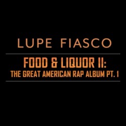 Food & Liquor II: The Great American Rap Album, Pt. 1