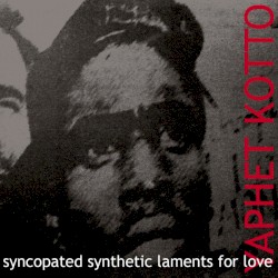 Syncopated Synthetic Laments for Love