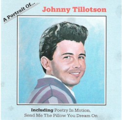 A Portrait of Johnny Tillotson