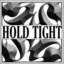 HOLD TIGHT
