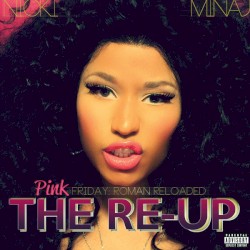 Pink Friday: Roman Reloaded: The Re‐Up