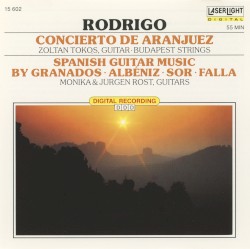 Rodrigo: Concierto de Aranjuez; Spanish Guitar Music by Granados, Albéniz, Sor, Falla