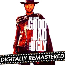 The Good, The Bad & The Ugly (Original Motion Picture Soundtrack)