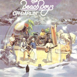 Oh Darlin’ / Endless Harmony