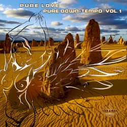Pure Love | Pure Down-tempo Vol.1
