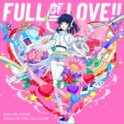 キャラクターソング・コレクション FULL OF LOVE!!