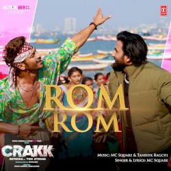 Rom Rom (From “Crakk - Jeetegaa Toh Jiyegaa”)