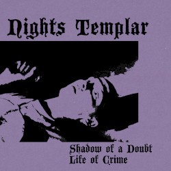 Shadow of a Doubt/Life of Crime