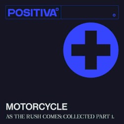 As The Rush Comes (Collected, Pt. 1)