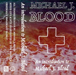 An Introduction to Michael J. Blood
