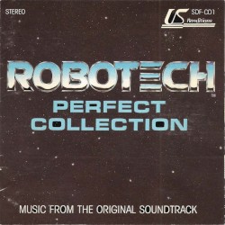 Robotech Perfect Collection - Music From The Original Soundtrack
