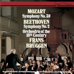 Mozart: Symphony No. 39 & Beethoven: Symphony No. 2