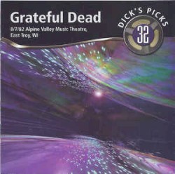 Dick’s Picks, Volume 32: Alpine Valley Music Theatre, East Troy, WI 8/7/82
