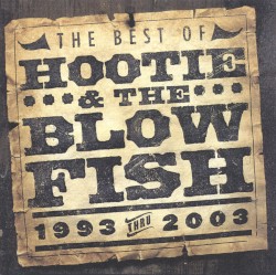 The Best of Hootie & the Blowfish: 1993 thru 2003